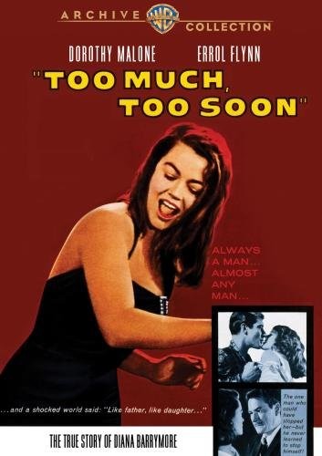 Слишком много, слишком скоро / Too Much, Too Soon (1958) отзывы. Рецензии. Новости кино. Актеры фильма Слишком много, слишком скоро. Отзывы о фильме Слишком много, слишком скоро
