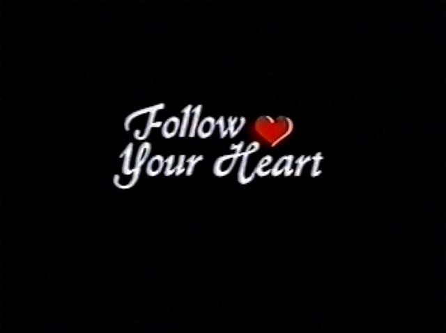 Следуй своим желаниям / Follow Your Heart (1990) отзывы. Рецензии. Новости кино. Актеры фильма Следуй своим желаниям. Отзывы о фильме Следуй своим желаниям