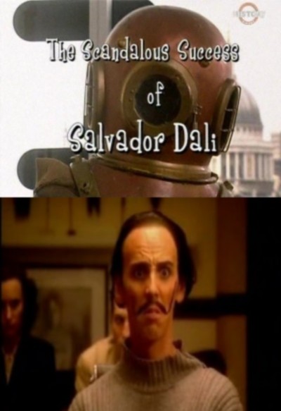 Скандальный успех Сальвадора Дали / Surrealissimo: The Scandalous Success of Salvador Dali (2002) отзывы. Рецензии. Новости кино. Актеры фильма Скандальный успех Сальвадора Дали. Отзывы о фильме Скандальный успех Сальвадора Дали