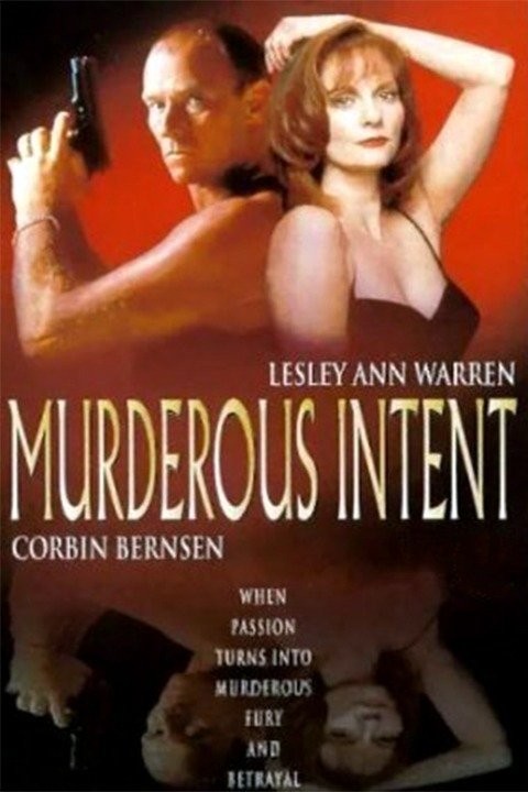 Убийственное намерение / Murderous Intent (1995) отзывы. Рецензии. Новости кино. Актеры фильма Убийственное намерение. Отзывы о фильме Убийственное намерение