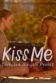 Поцелуй меня / Kiss Me (2014) отзывы. Рецензии. Новости кино. Актеры фильма Поцелуй меня. Отзывы о фильме Поцелуй меня