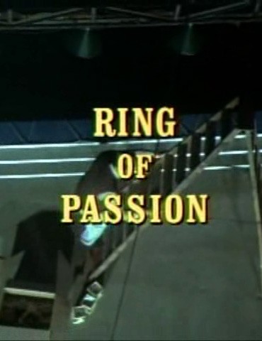 Кольцо страсти / Ring of Passion (1978) отзывы. Рецензии. Новости кино. Актеры фильма Кольцо страсти. Отзывы о фильме Кольцо страсти