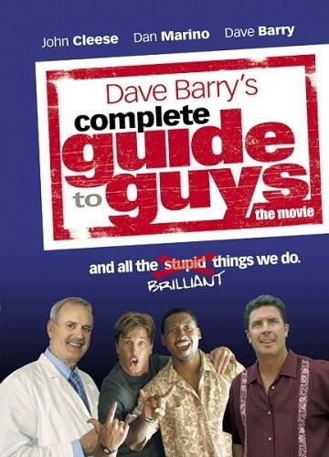 Полное руководство для парней / Complete Guide to Guys (2005) отзывы. Рецензии. Новости кино. Актеры фильма Полное руководство для парней. Отзывы о фильме Полное руководство для парней