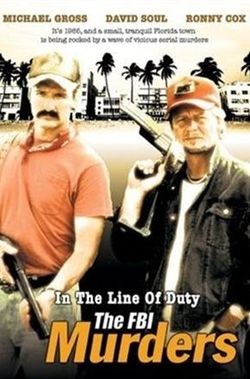 На дежурстве: убийцы из ФБР / In the Line of Duty: The F.B.I. Murders (1988) отзывы. Рецензии. Новости кино. Актеры фильма На дежурстве: убийцы из ФБР. Отзывы о фильме На дежурстве: убийцы из ФБР