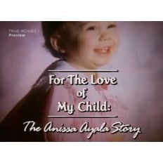 За любовь моего ребенка: История Аниссы Аялы: постер N128748