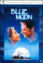 Голубая луна / Blue Moon (1999) отзывы. Рецензии. Новости кино. Актеры фильма Голубая луна. Отзывы о фильме Голубая луна
