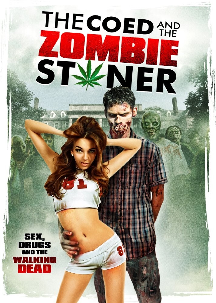 Студентка и зомбяк-укурыш / The Coed and the Zombie Stoner (2014) отзывы. Рецензии. Новости кино. Актеры фильма Студентка и зомбяк-укурыш. Отзывы о фильме Студентка и зомбяк-укурыш
