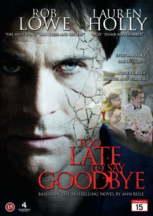 Слишком поздно, чтобы прощаться / Too Late to Say Goodbye (2009) отзывы. Рецензии. Новости кино. Актеры фильма Слишком поздно, чтобы прощаться. Отзывы о фильме Слишком поздно, чтобы прощаться