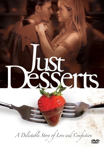 Судьба кондитера / Just Desserts (2004) отзывы. Рецензии. Новости кино. Актеры фильма Судьба кондитера. Отзывы о фильме Судьба кондитера
