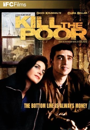 Убить бедных / Kill the Poor (2003) отзывы. Рецензии. Новости кино. Актеры фильма Убить бедных. Отзывы о фильме Убить бедных