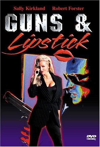 Пистолет и губная помада / Guns and Lipstick (1995) отзывы. Рецензии. Новости кино. Актеры фильма Пистолет и губная помада. Отзывы о фильме Пистолет и губная помада