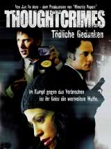 Преступные мысли / Thoughtcrimes (2003) отзывы. Рецензии. Новости кино. Актеры фильма Преступные мысли. Отзывы о фильме Преступные мысли