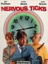 Нервотрепка / Nervous Ticks