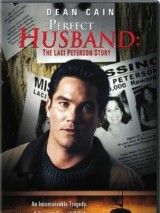Превью постера #123972 к фильму "Идеальный муж: История Лейси Питерсона" (2004)