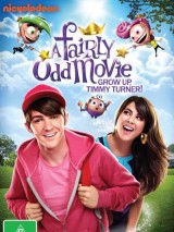 Волшебные родители / A Fairly Odd Movie: Grow Up, Timmy Turner!