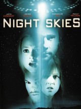 Ночные небеса / Night Skies (2007) отзывы. Рецензии. Новости кино. Актеры фильма Ночные небеса. Отзывы о фильме Ночные небеса