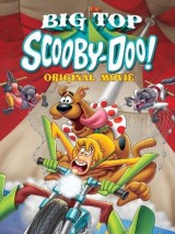 Скуби-Ду! Под куполом цирка / Big Top Scooby-Doo! (2012) отзывы. Рецензии. Новости кино. Актеры фильма Скуби-Ду! Под куполом цирка. Отзывы о фильме Скуби-Ду! Под куполом цирка