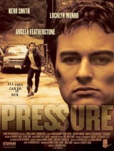 Под прессом / Pressure (2002) отзывы. Рецензии. Новости кино. Актеры фильма Под прессом. Отзывы о фильме Под прессом