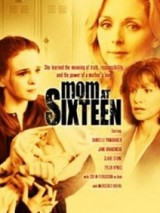 Превью постера #129795 к фильму "Шестнадцатилетняя мать" (2005)