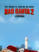 Превью постера #130153 к фильму "Плохой Санта 2" (2016)