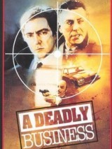 Смертельный бизнес / A Deadly Business (1986) отзывы. Рецензии. Новости кино. Актеры фильма Смертельный бизнес. Отзывы о фильме Смертельный бизнес