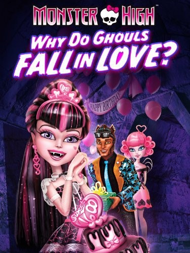 Школа монстров: Отчего монстры влюбляются? / Monster High: Why Do Ghouls Fall in Love? (2011) отзывы. Рецензии. Новости кино. Актеры фильма Школа монстров: Отчего монстры влюбляются?. Отзывы о фильме Школа монстров: Отчего монстры влюбляются?