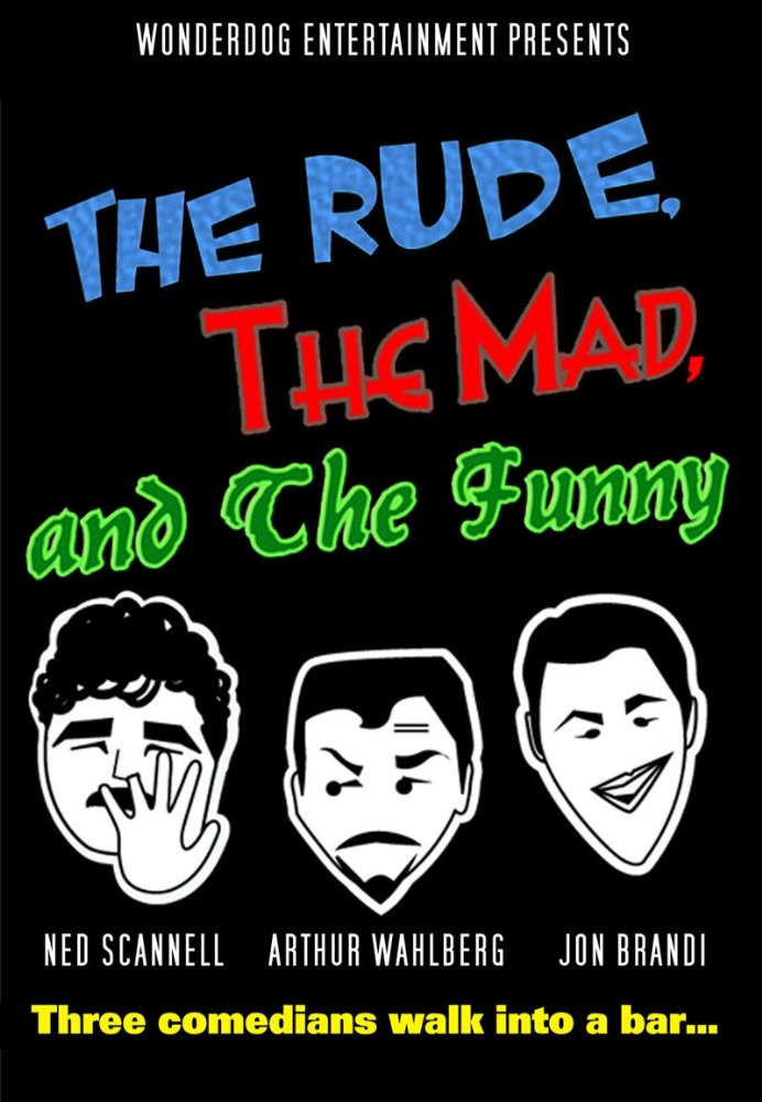 Грубый, безумный и смешной / The Rude, the Mad, and the Funny (2014) отзывы. Рецензии. Новости кино. Актеры фильма Грубый, безумный и смешной. Отзывы о фильме Грубый, безумный и смешной