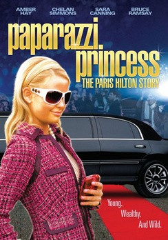 Принцесса папарацци: история Пэрис Хилтон / Paparazzi Princess: The Paris Hilton Story (2008) отзывы. Рецензии. Новости кино. Актеры фильма Принцесса папарацци: история Пэрис Хилтон. Отзывы о фильме Принцесса папарацци: история Пэрис Хилтон