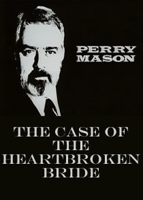 Перри Мейсон: Дело обездоленной невесты / Perry Mason: The Case of the Heartbroken Bride (1992) отзывы. Рецензии. Новости кино. Актеры фильма Перри Мейсон: Дело обездоленной невесты. Отзывы о фильме Перри Мейсон: Дело обездоленной невесты