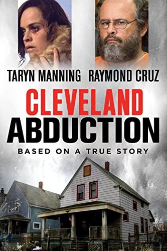 Кливлендские пленницы / Cleveland Abduction (2015) отзывы. Рецензии. Новости кино. Актеры фильма Кливлендские пленницы. Отзывы о фильме Кливлендские пленницы