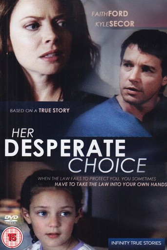 Ее отчаянный выбор / Her Desperate Choice (1996) отзывы. Рецензии. Новости кино. Актеры фильма Ее отчаянный выбор. Отзывы о фильме Ее отчаянный выбор