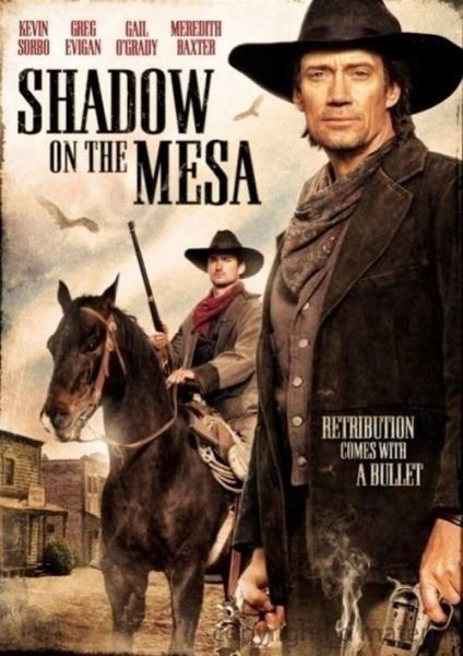 Тень над Месой / Shadow on the Mesa (2013) отзывы. Рецензии. Новости кино. Актеры фильма Тень над Месой. Отзывы о фильме Тень над Месой