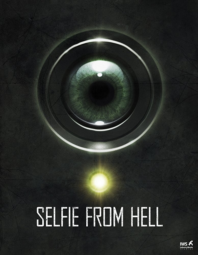 Селфи из ада / Selfie from Hell (2018) отзывы. Рецензии. Новости кино. Актеры фильма Селфи из ада. Отзывы о фильме Селфи из ада