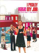 Превью постера #133342 к фильму "Я так ненавижу свою работу" (2007)
