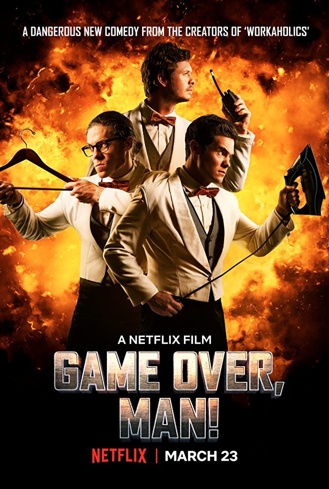 Игра окончена, мужик! / Game Over, Man! (2018) отзывы. Рецензии. Новости кино. Актеры фильма Игра окончена, мужик!. Отзывы о фильме Игра окончена, мужик!