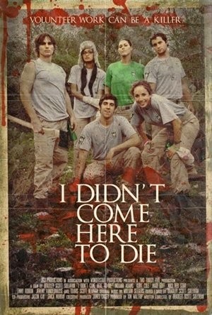 Я сюда не помирать приехал / I Didn`t Come Here to Die (2010) отзывы. Рецензии. Новости кино. Актеры фильма Я сюда не помирать приехал. Отзывы о фильме Я сюда не помирать приехал