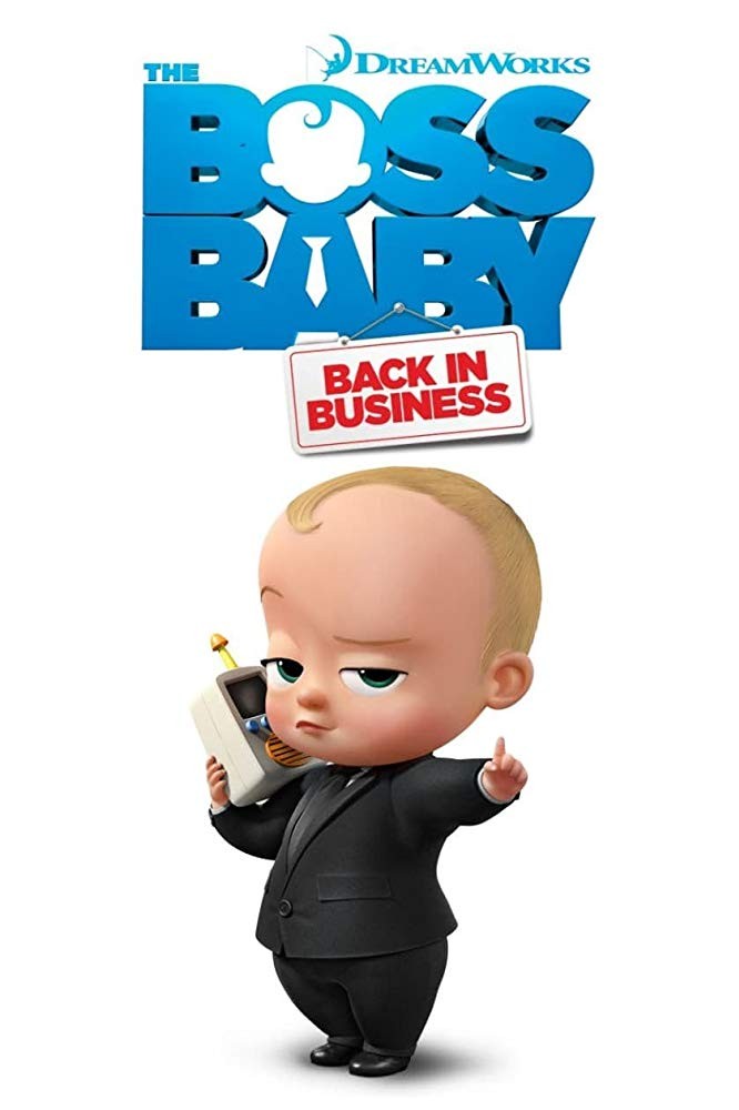 Босс-молокосос: Снова в деле / The Boss Baby: Back in Business