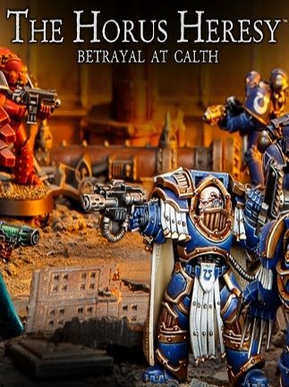 The Horus Heresy: Betrayal at Calth