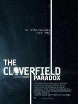 Парадокс Кловерфилда / The Cloverfield Paradox (2018) отзывы. Рецензии. Новости кино. Актеры фильма Парадокс Кловерфилда. Отзывы о фильме Парадокс Кловерфилда