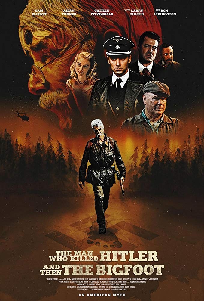 Человек, который убил Гитлера и затем снежного человека / The Man Who Hitler and Then The Bigfoot (2018) отзывы. Рецензии. Новости кино. Актеры фильма Человек, который убил Гитлера и затем снежного человека. Отзывы о фильме Человек, который убил Гитлера и затем снежного человека