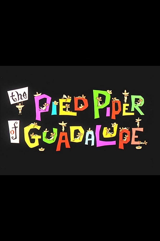 Музыкант из Гваделупы / The Pied Piper of Guadalupe (1961) отзывы. Рецензии. Новости кино. Актеры фильма Музыкант из Гваделупы. Отзывы о фильме Музыкант из Гваделупы