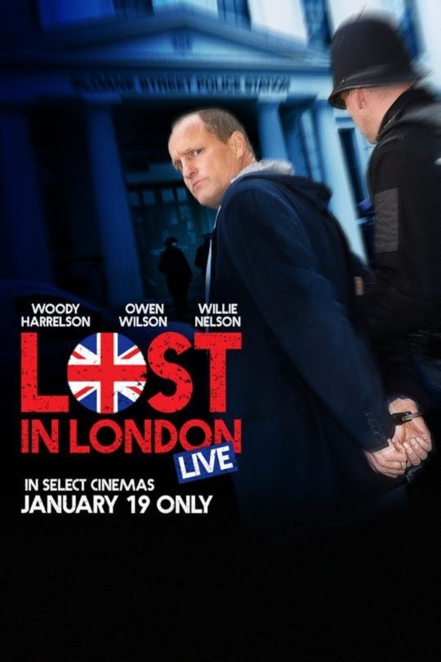 Отвязные приключения в Лондоне / Lost in London (2017) отзывы. Рецензии. Новости кино. Актеры фильма Отвязные приключения в Лондоне. Отзывы о фильме Отвязные приключения в Лондоне