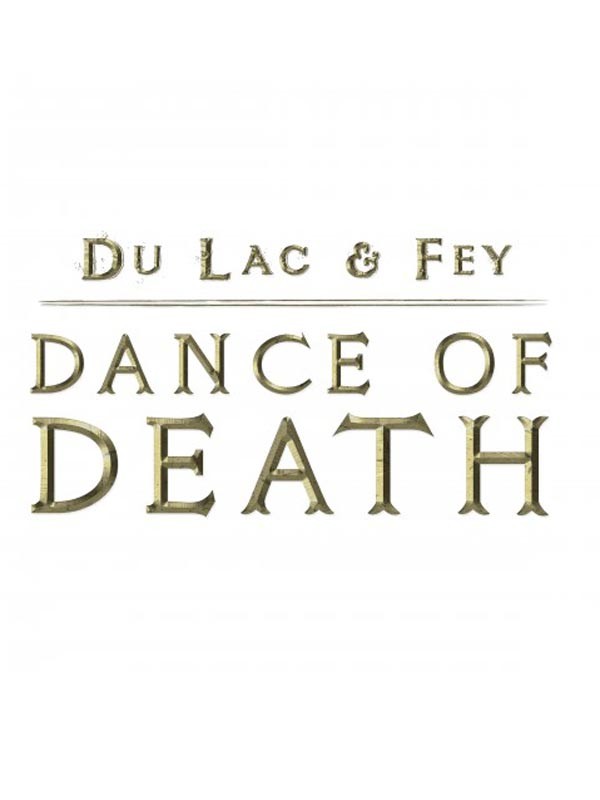 Dance of Death: Du Lac and Fey