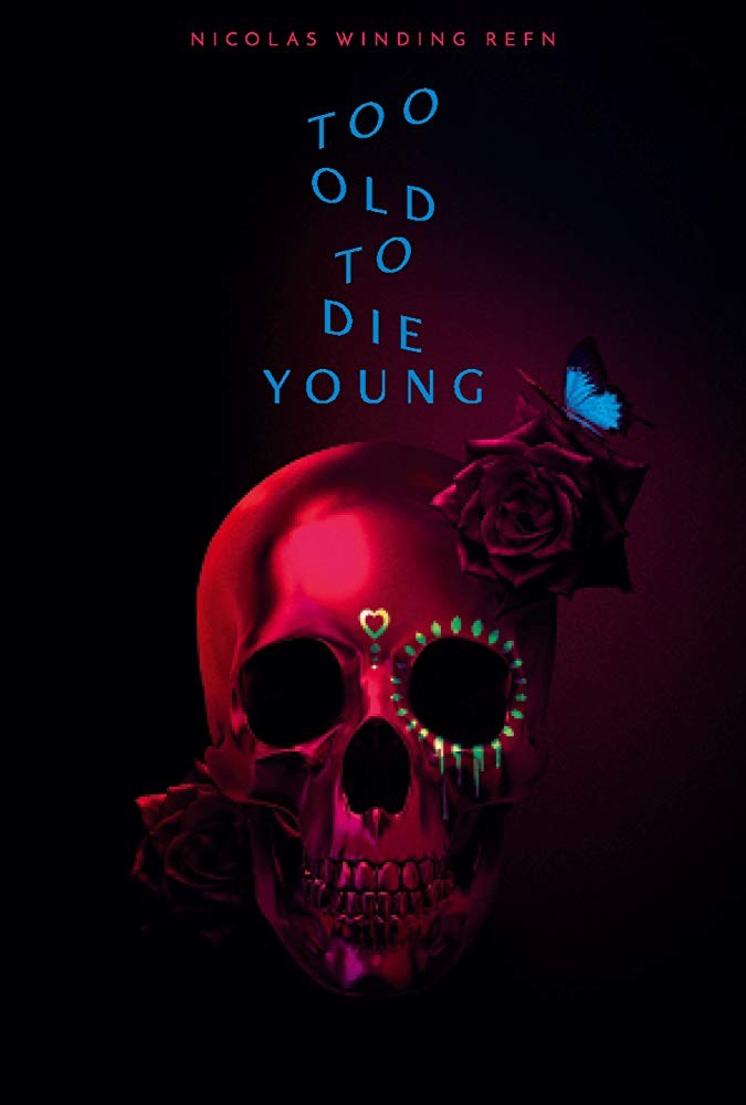 Постер N158793 к сериалу Слишком стар, чтобы умереть молодым (2019)
