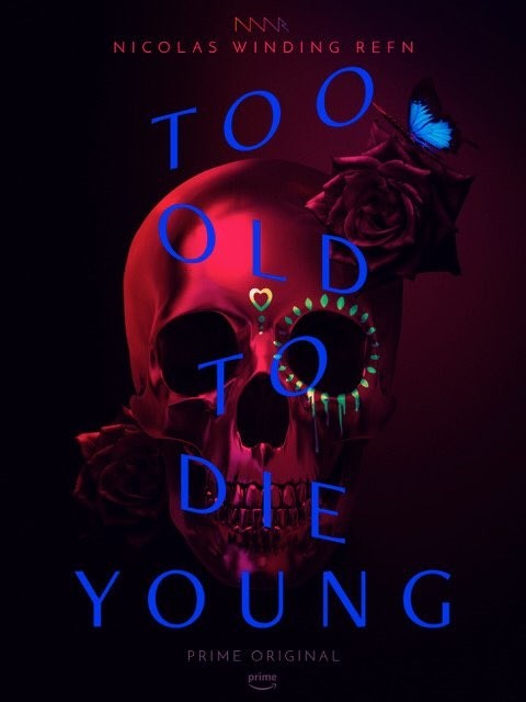 Постер N158794 к сериалу Слишком стар, чтобы умереть молодым (2019)