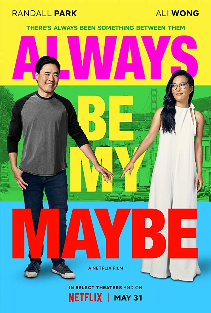 Ты - мое сомнение / Always be my maybe (2019) отзывы. Рецензии. Новости кино. Актеры фильма Ты - мое сомнение. Отзывы о фильме Ты - мое сомнение