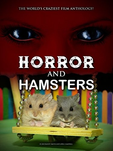 Ужас и хомячки / Horror and Hamsters (2018) отзывы. Рецензии. Новости кино. Актеры фильма Ужас и хомячки. Отзывы о фильме Ужас и хомячки
