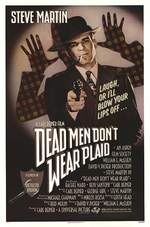 Мертвые пледов не носят / Dead Men Don`t Wear Plaid (1982) отзывы. Рецензии. Новости кино. Актеры фильма Мертвые пледов не носят. Отзывы о фильме Мертвые пледов не носят