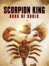 Царь скорпионов 5: Книга душ / The Scorpion King: Book of Souls (2018) отзывы. Рецензии. Новости кино. Актеры фильма Царь скорпионов 5: Книга душ. Отзывы о фильме Царь скорпионов 5: Книга душ