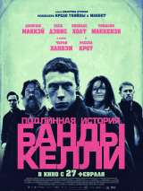 Превью постера #165725 к фильму "Подлинная история банды Келли" (2019)